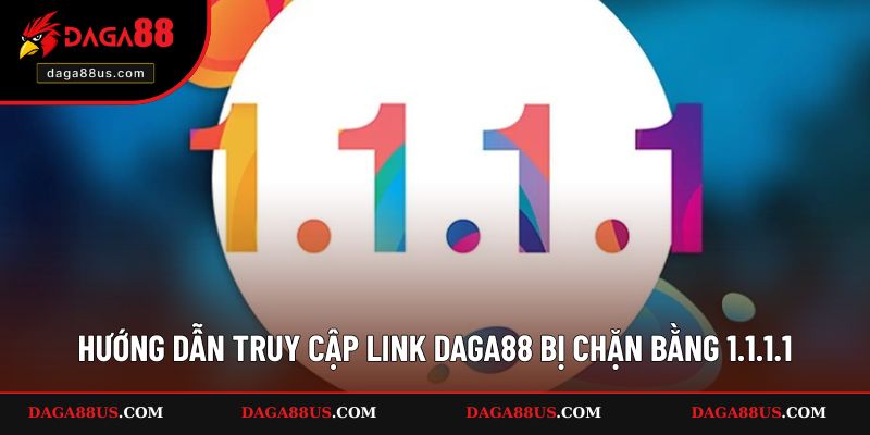 4 bước cài đặt 1.1.1.1 thành công