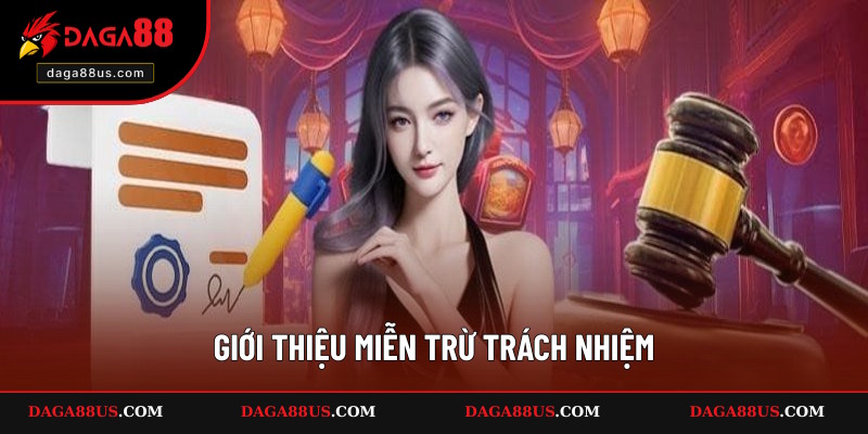 Nội dung giới thiệu luật miễn trừ trách nhiệm